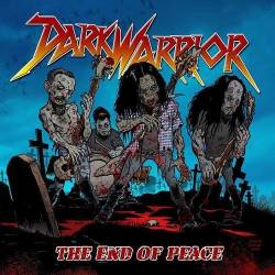 Dark Warrior : The End of Peace